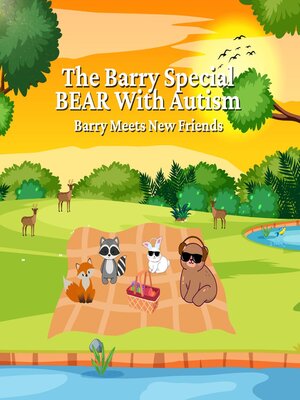 cover image of The Barry Special Bear with Autism--Barry Meets New Friends